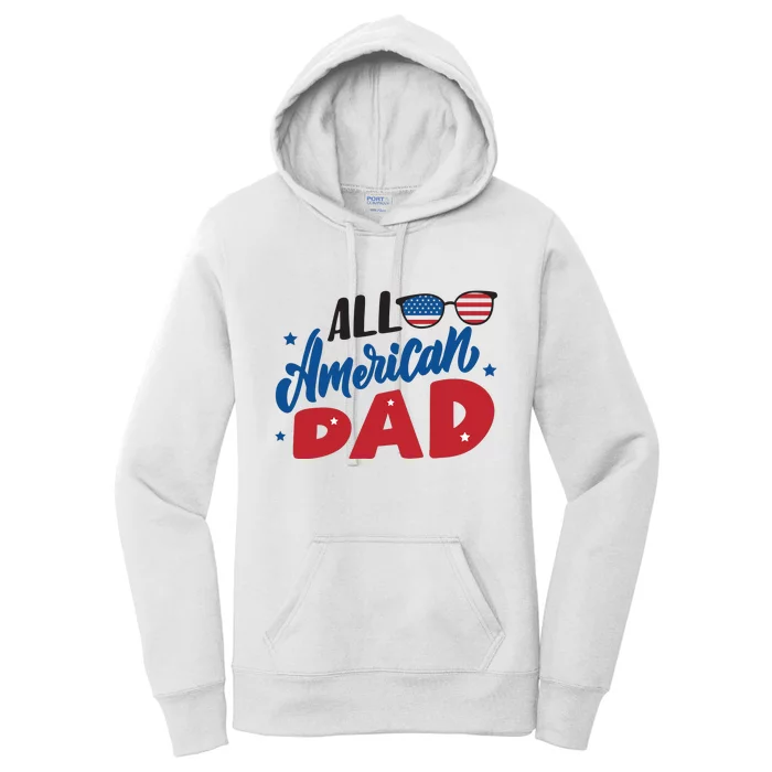 All American Dad | 4th Of July Family Outfits Women's Pullover Hoodie