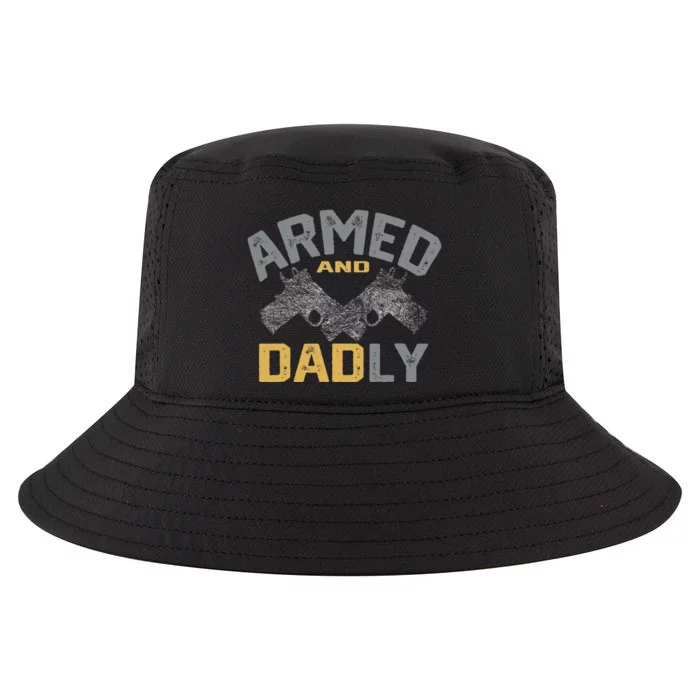 Armed And Dadly Funny Deadly Father Gifts For Fathers Day Cool Comfort Performance Bucket Hat