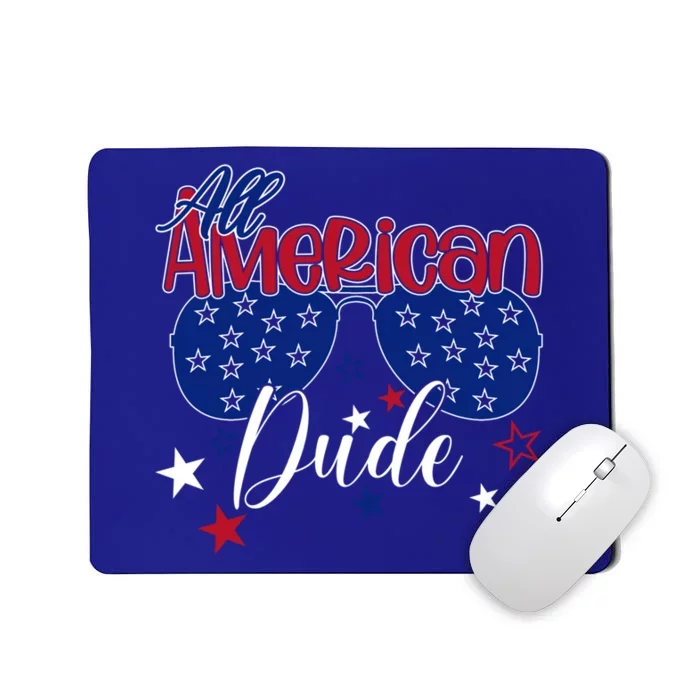 All American Dude Dad 4th Of July Fathers Day Daddy Cool Gift Mousepad