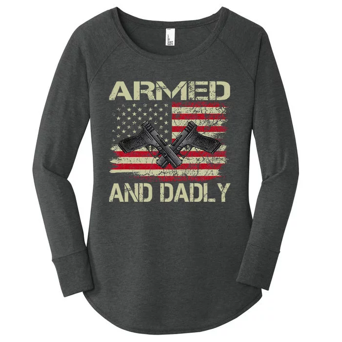 Armed And Dadly Funny Deadly Father For Father's Day Women's Perfect Tri Tunic Long Sleeve Shirt