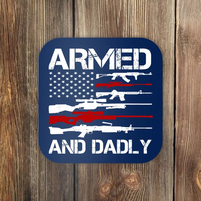 Armed And Dadly Usa Patriotic Fathers Day Coaster