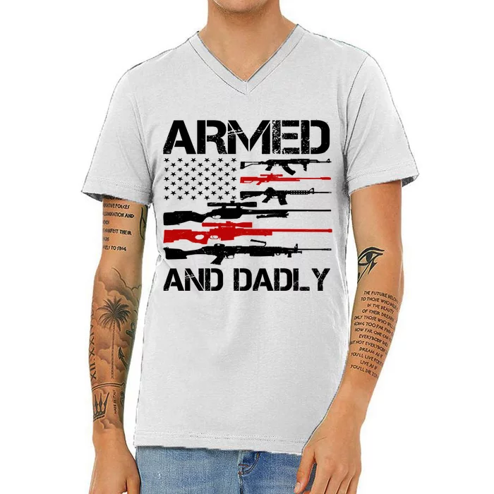 Armed And Dadly Usa Patriotic Fathers Day V-Neck T-Shirt