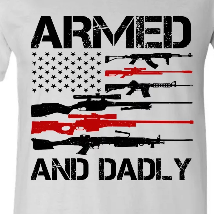 Armed And Dadly Usa Patriotic Fathers Day V-Neck T-Shirt