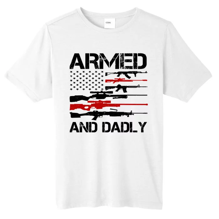 Armed And Dadly Usa Patriotic Fathers Day ChromaSoft Performance T-Shirt