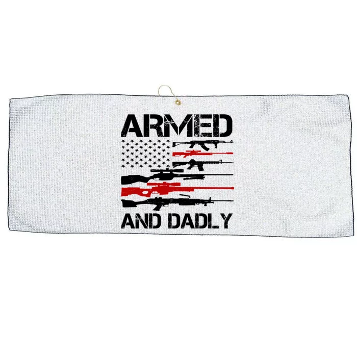 Armed And Dadly Usa Patriotic Fathers Day Large Microfiber Waffle Golf Towel