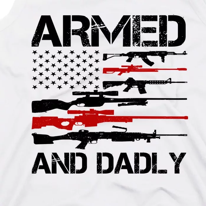 Armed And Dadly Usa Patriotic Fathers Day Tank Top