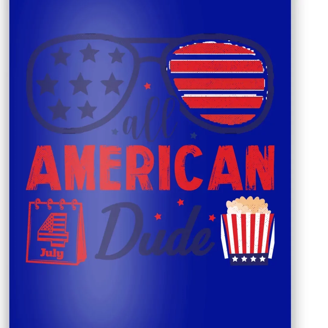 All American Dude July 4th America Flag Patriotic Usa Gift Poster