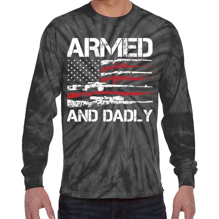 Armed And Dadly Funny Deadly Father For Fathers Day USA Flag Tie-Dye Long Sleeve Shirt