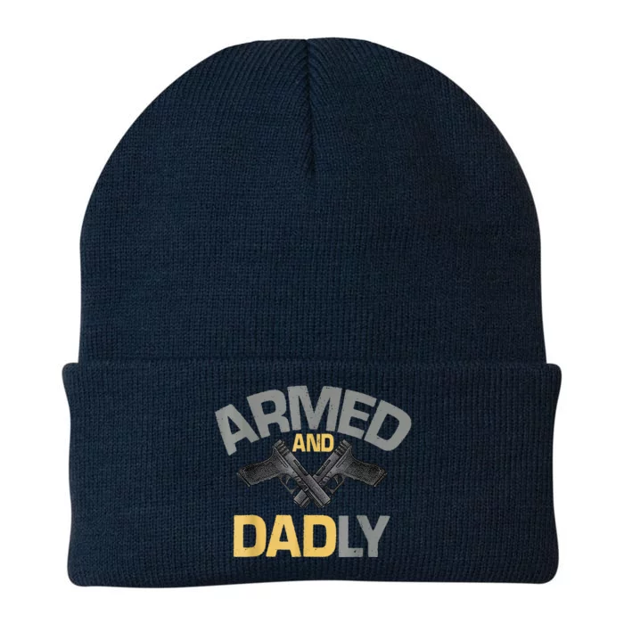 Armed And Dadly Funny Deadly Father Gifts For Fathers Day Knit Cap Winter Beanie