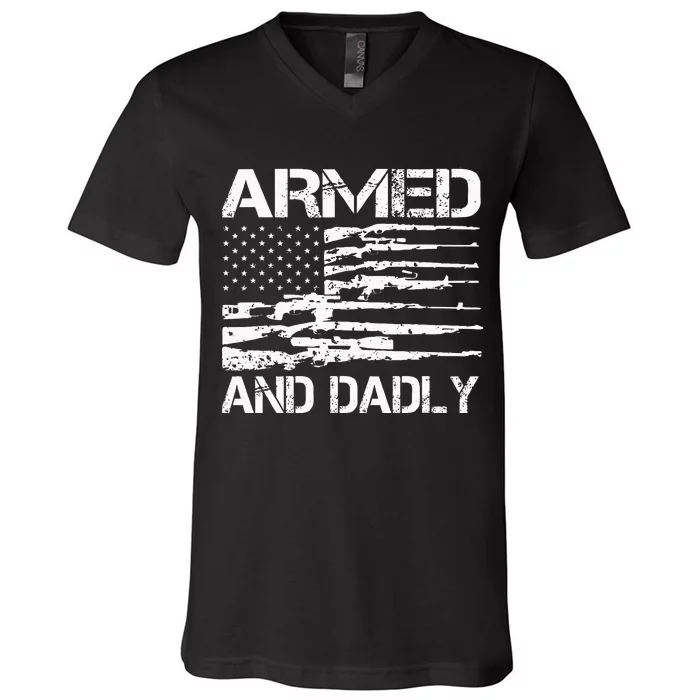 Armed And Dadly Funny Deadly Father For Fathers Day USA Flag V-Neck T-Shirt