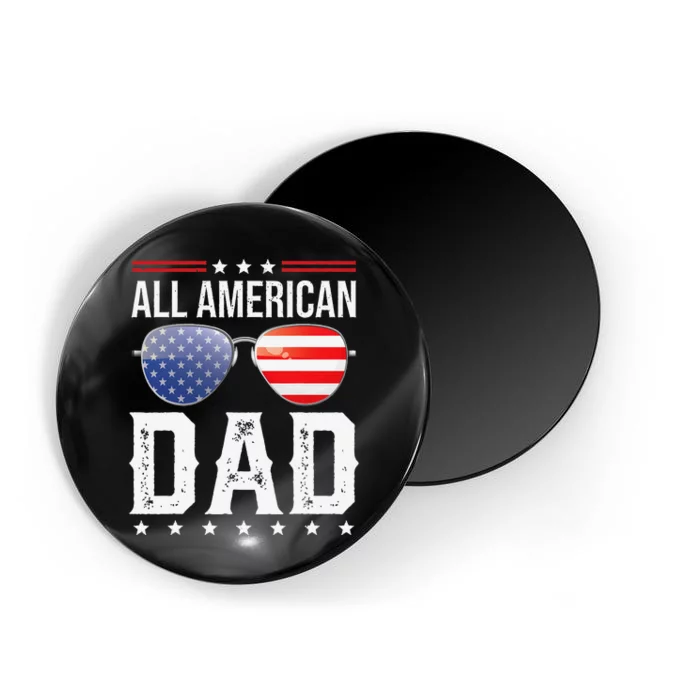 All American Dad Matching Family Fourth 4th of July American Magnet