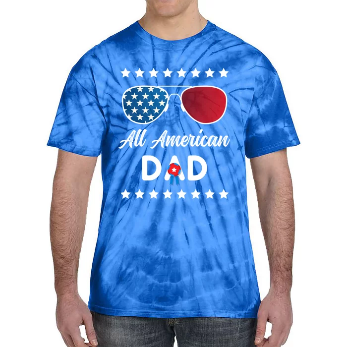 All American Dad 4th Of July Gift Tie-Dye T-Shirt