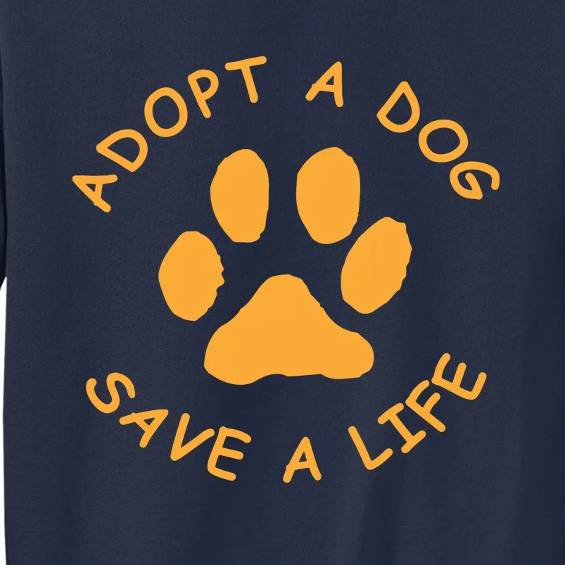 Adopt A Dog Save A Life Tee Rescue Dog Sweatshirt