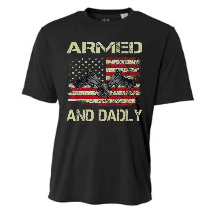 Armed And Dadly Funny Deadly Father For Fathers Day Cooling Performance Crew T-Shirt