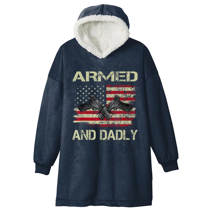 Armed And Dadly Funny Deadly Father For Fathers Day Hooded Wearable Blanket