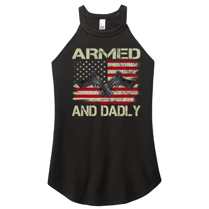 Armed And Dadly Funny Deadly Father For Fathers Day Women’s Perfect Tri Rocker Tank