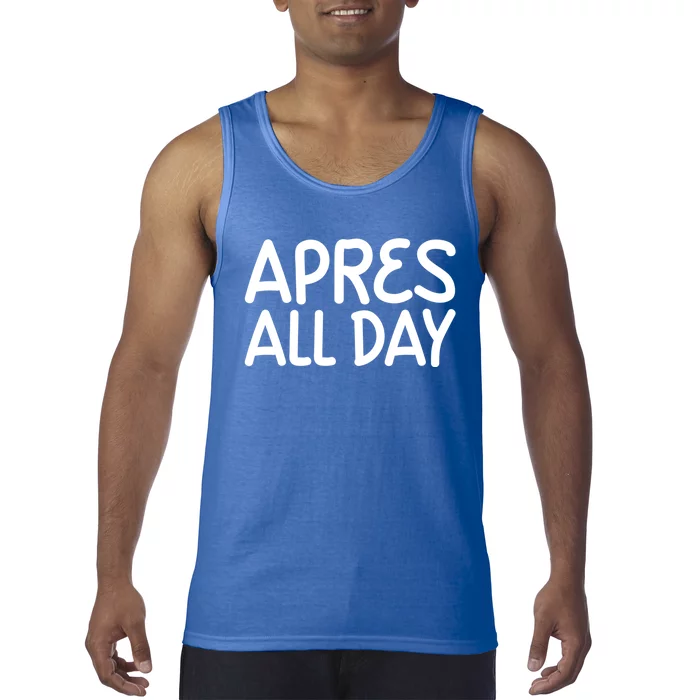 Apres All Day Skiing Ski Snowboarding Snow Sports Cool Gift Tank Top