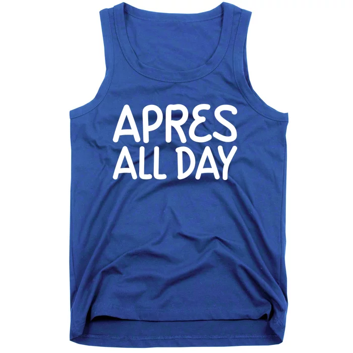 Apres All Day Skiing Ski Snowboarding Snow Sports Cool Gift Tank Top