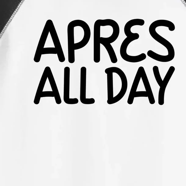 Apres All Day Skiing Ski Snowboarding Snow Sports Cool Gift Toddler Fine Jersey T-Shirt