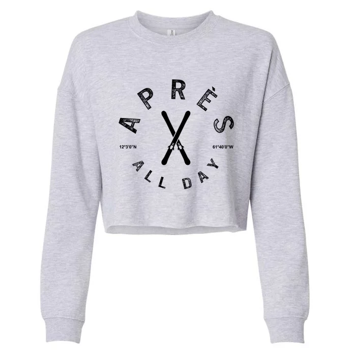 Apres All Day Winter Sports Apres Ski Lover Skiing Skier Cute Gift Cropped Pullover Crew