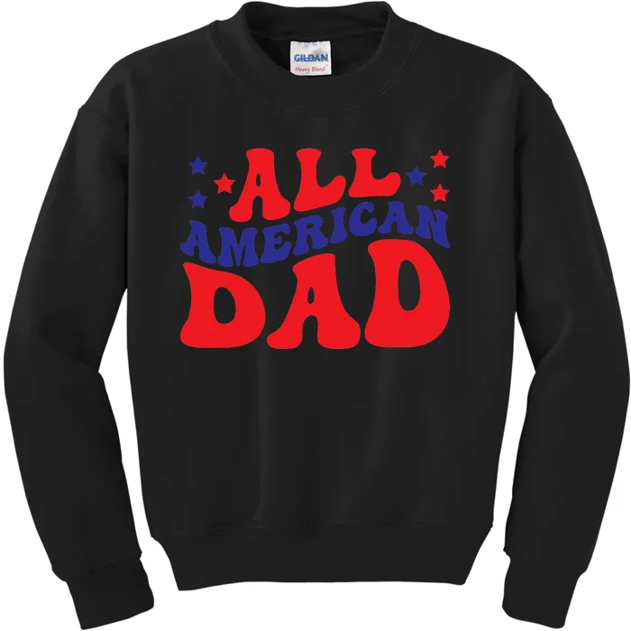 All American Dad Gift Classic Kids Sweatshirt