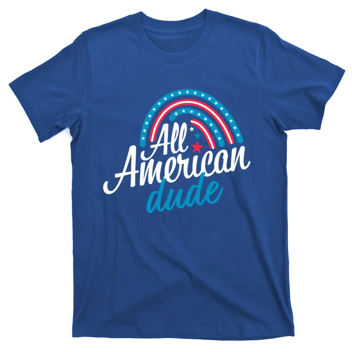 All American Dude Gift 4th Of July Family Matching Gift T-Shirt