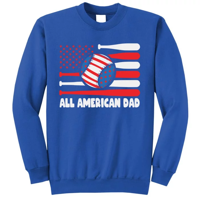 All American Dad Baseball Us Flag Great Gift Tall Sweatshirt