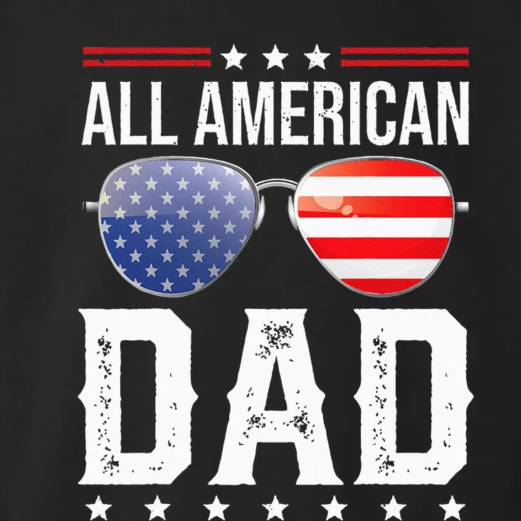 All American Dad Matching Family Fourth 4th Of July American Toddler Hoodie