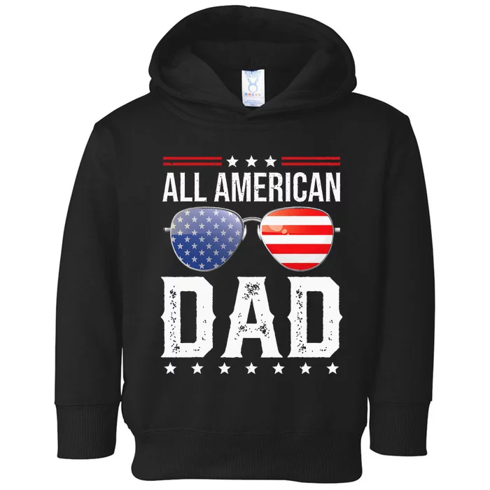 All American Dad Matching Family Fourth 4th Of July American Toddler Hoodie