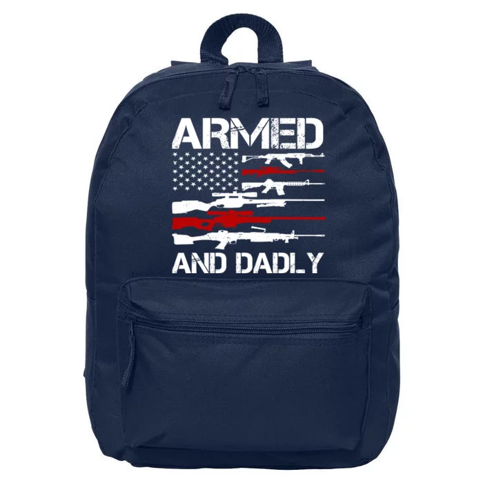 Armed And Dadly Military Dad Gift 16 in Basic Backpack