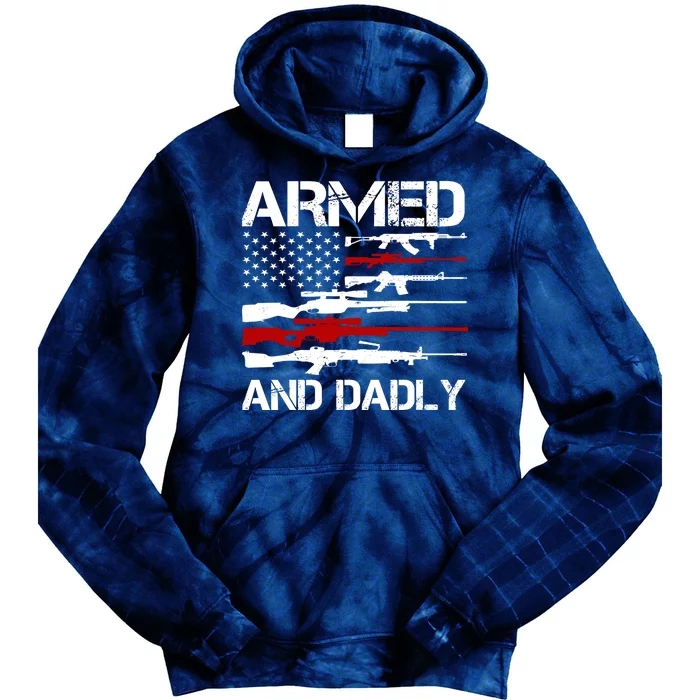 Armed And Dadly Military Dad Gift Tie Dye Hoodie