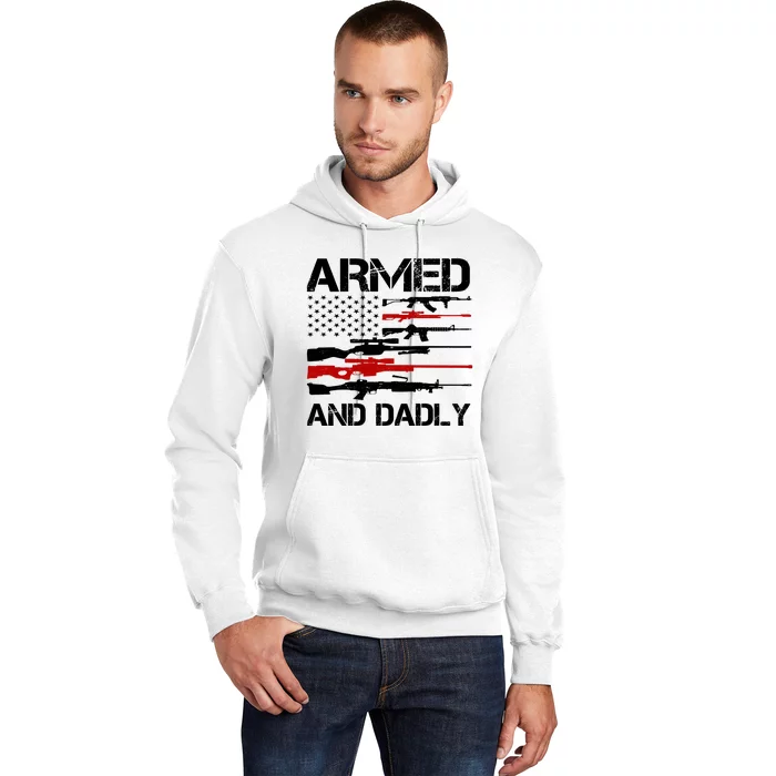 Armed And Dadly Military Dad Gift Hoodie