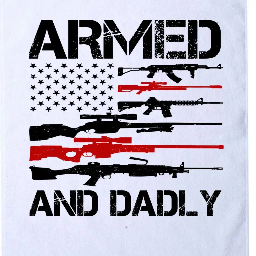 Armed And Dadly Military Dad Gift Platinum Collection Golf Towel