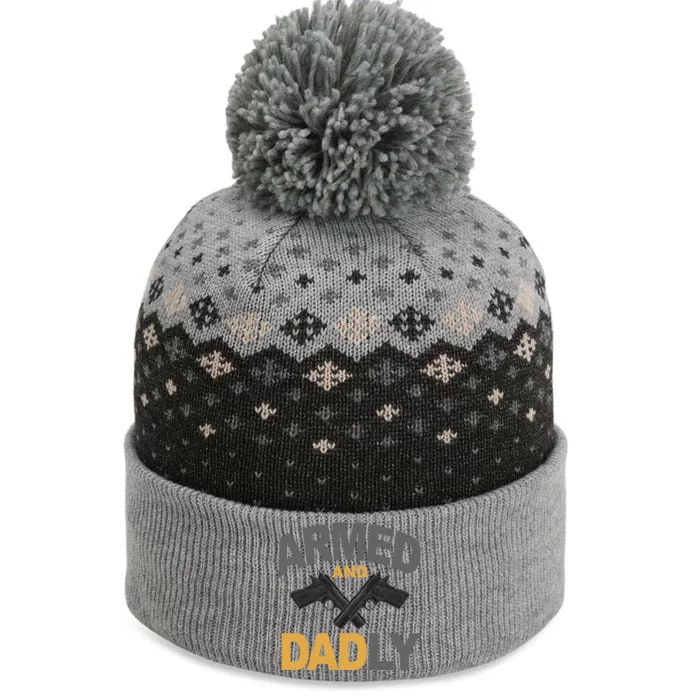 Armed And Dadly Fathers Day Gift The Baniff Cuffed Pom Beanie