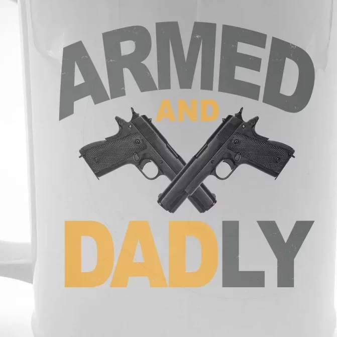 Armed And Dadly Fathers Day Gift Front & Back Beer Stein