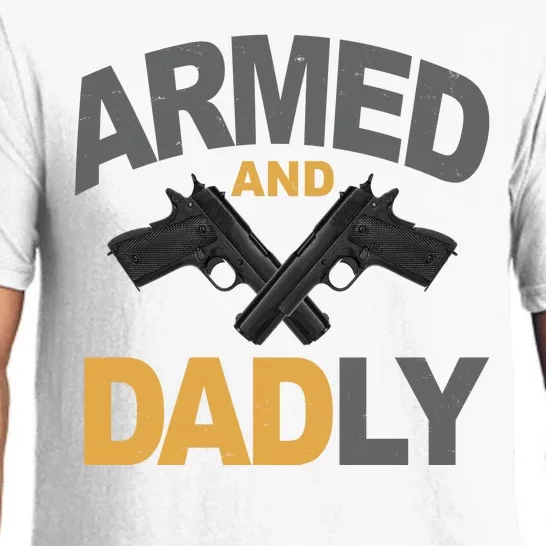 Armed And Dadly Fathers Day Gift Pajama Set