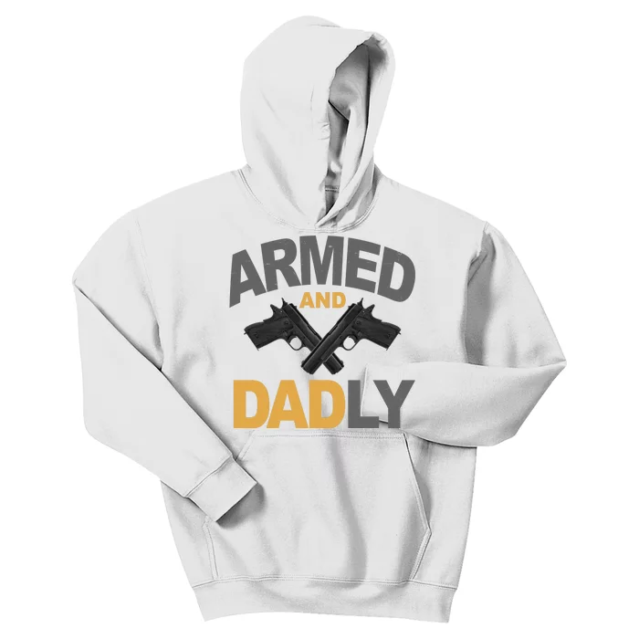 Armed And Dadly Fathers Day Gift Kids Hoodie