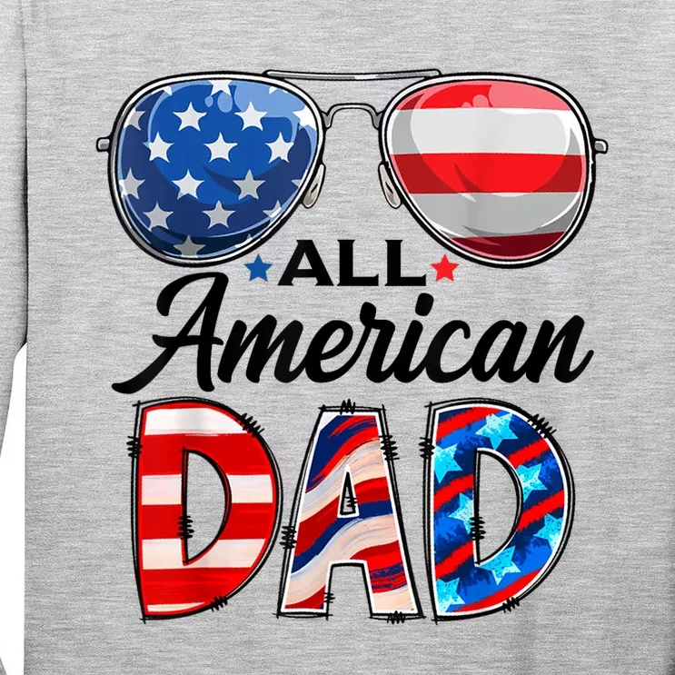 All American Dad Personalized 4th Of July American Family Tall Long Sleeve T-Shirt