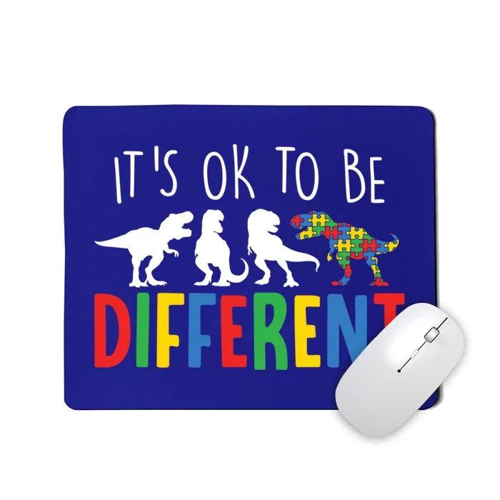 Autism Awareness Dinosaur ItS Ok To Be Different Meaningful Gift Mousepad