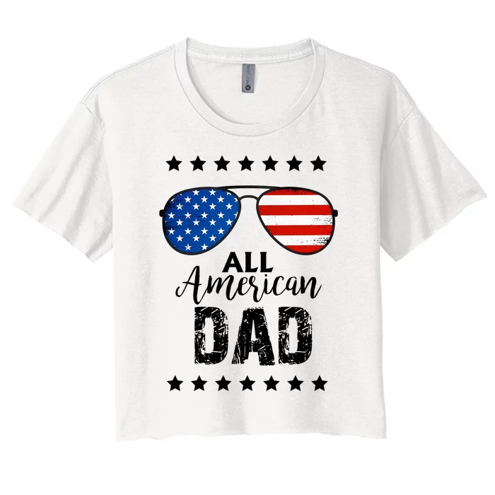 All American Dad 4th Of July Family Matching Women's Crop Top Tee