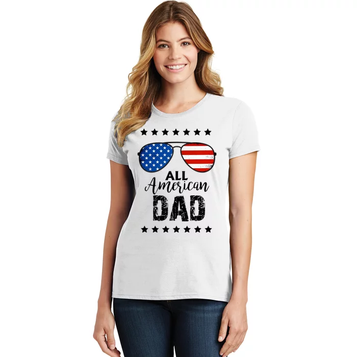 All American Dad 4th Of July Family Matching Women's T-Shirt