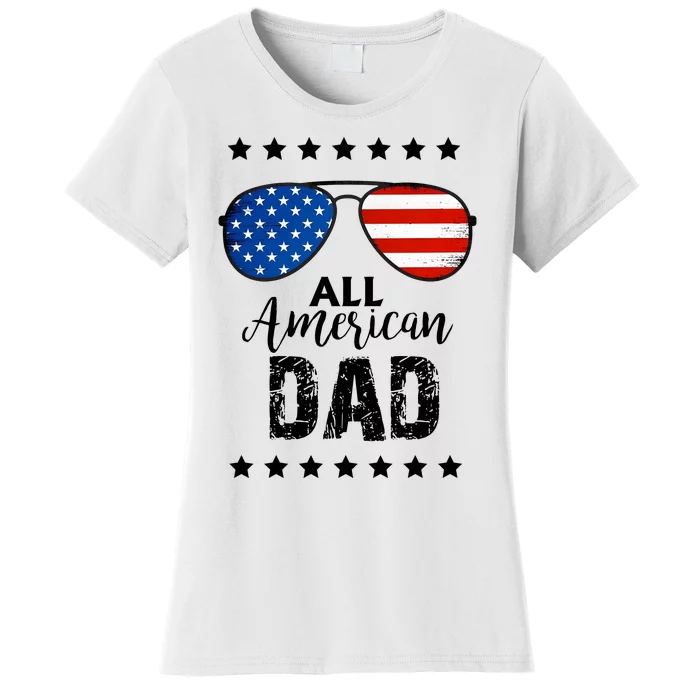 All American Dad 4th Of July Family Matching Women's T-Shirt