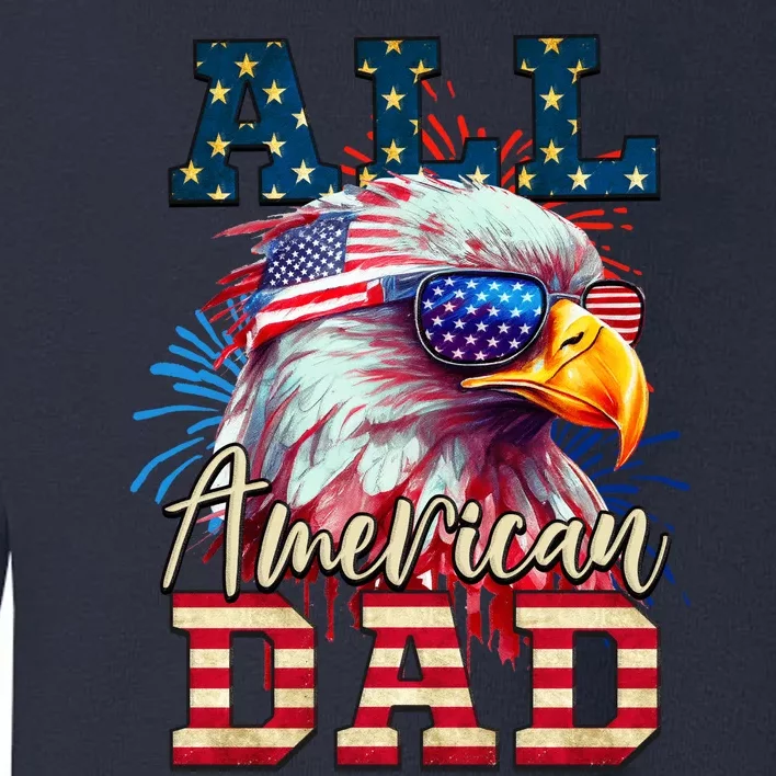 All American Dad Eagle Toddler Sweatshirt