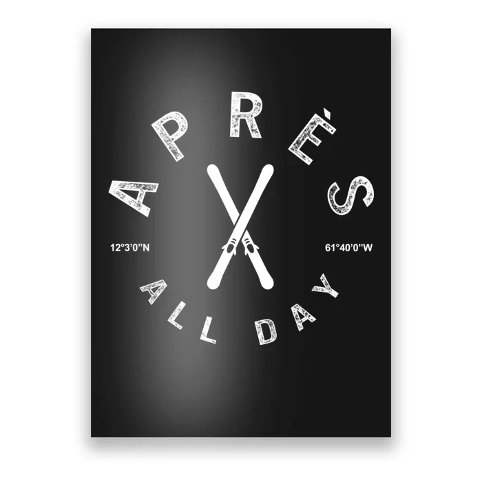 Apres All Day Winter Sports Apres Ski Lover Skiing Men Skier Poster