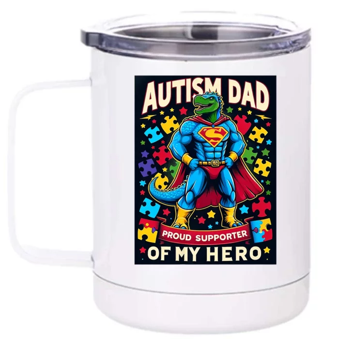 Autism Awareness Dad Father Dinosaur Funny Proud Autism Dad Front & Back 12oz Stainless Steel Tumbler Cup