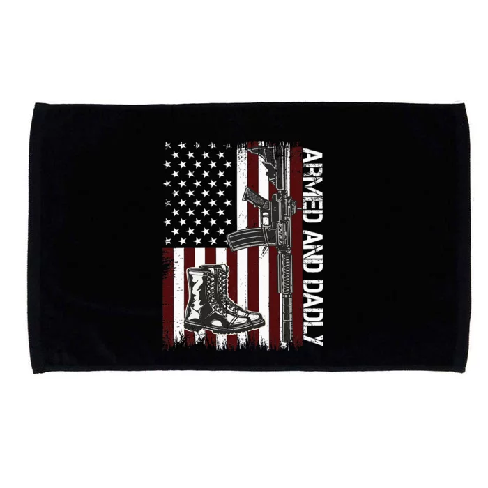 Armed And Dadly Funny Deadly Father For Fathers Day USA Flag Microfiber Hand Towel