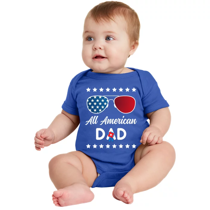 All American Dad 4th Of July Gift Baby Bodysuit