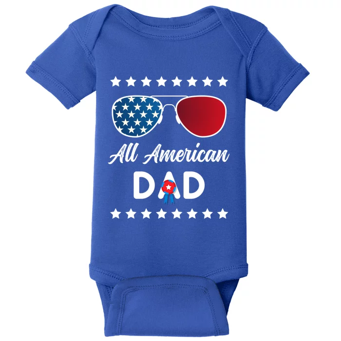 All American Dad 4th Of July Gift Baby Bodysuit