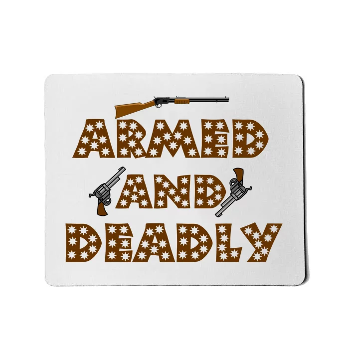 Armed And Dadly Funny Deadly Father Mousepad