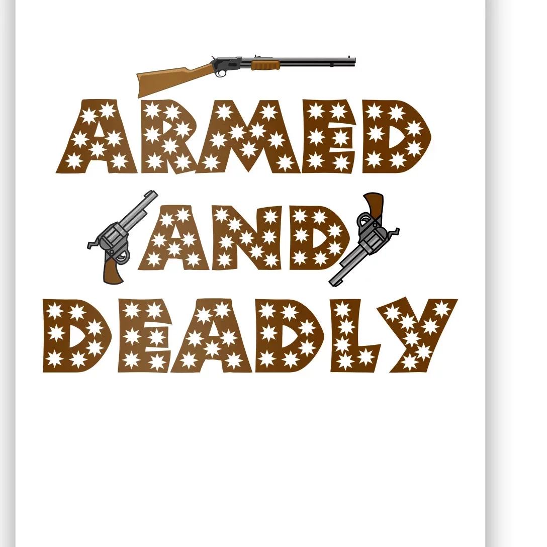 Armed And Dadly Funny Deadly Father Poster